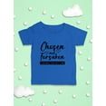 thumbnail image 3 of Chosen Not Forsaken T-Shirt Infant -Smartprints Designs,  6 Months, 3 of 4