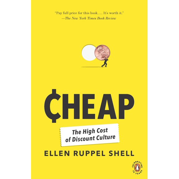 Pre-Owned Cheap: The High Cost of Discount Culture (Paperback) 0143117637 9780143117636