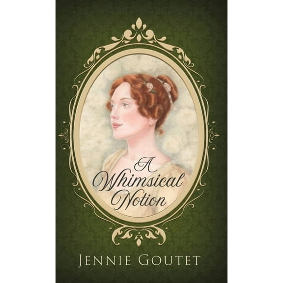 Daughters of the Gentry A Whimsical Notion, Book 1, (Hardcover)