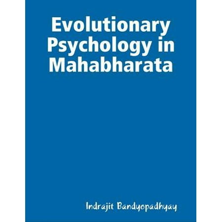 Evolutionary Psychology in Mahabharata - eBook (Best Character In Mahabharata)