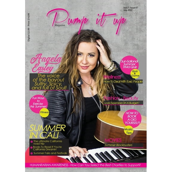 7: Pump it up Magazine - Angela Easley, The Voice of the Bayou! Sultry, Spicy, and full of Soul!: Pump it up Magazine (Paperback)