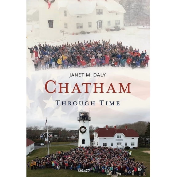 America Through Time: Chatham Through Time (Paperback)