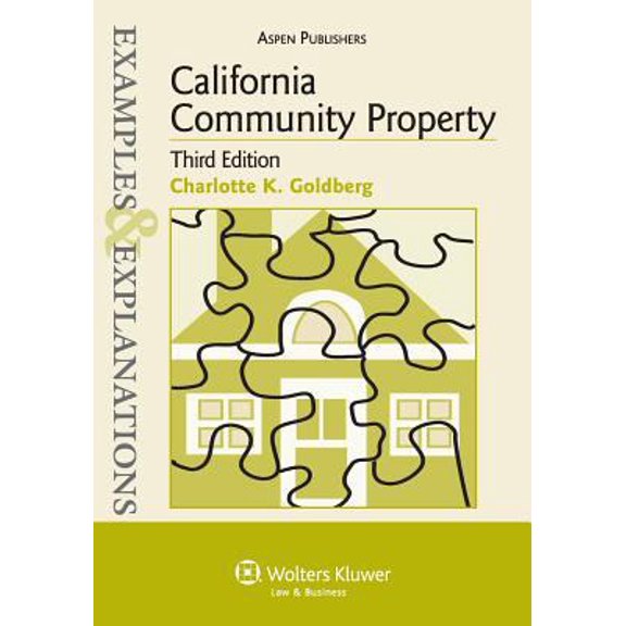 Pre-Owned California Community Property (Examples & Explanations) (Paperback) 0735589836 9780735589834