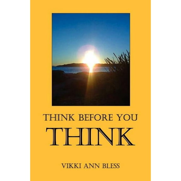 Think Before You THINK (Paperback)