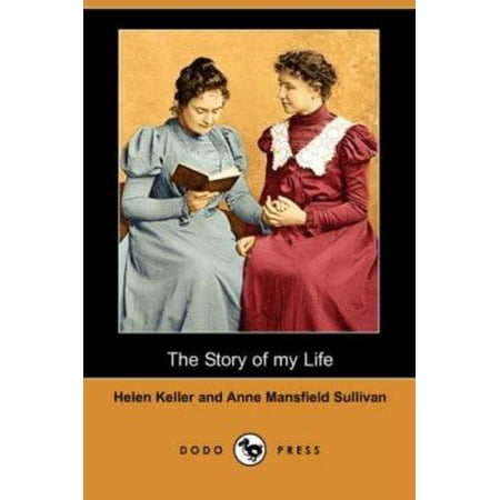 The Story of My Life (Dodo Press), Used [Paperback]
