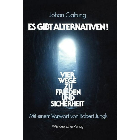 Es Gibt Alternativen!: Vier Wege Zu Frieden Und Sicherheit, (Paperback)