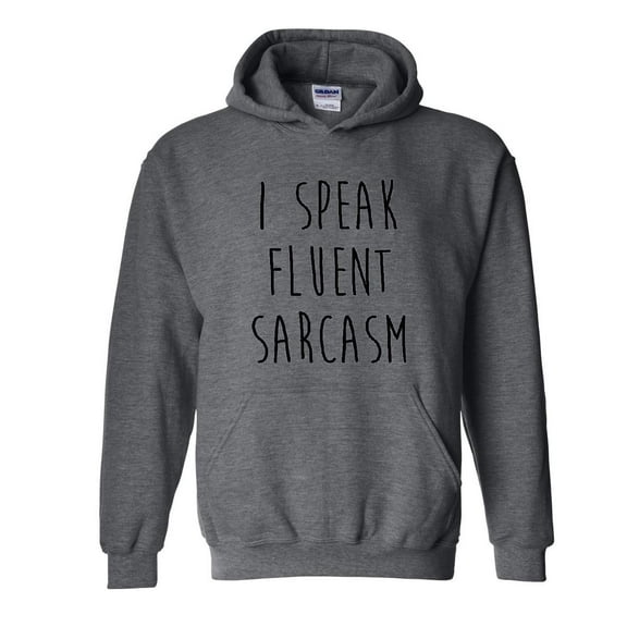 NIB - Mens Sweatshirts and Hoodies - I Speak Fluent Sarcasm