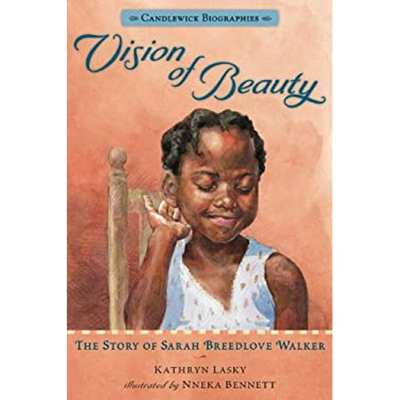 Vision of Beauty: Candlewick Biographies : The Story of Sarah Breedlove Walker 9780763664282 Used / Pre-owned