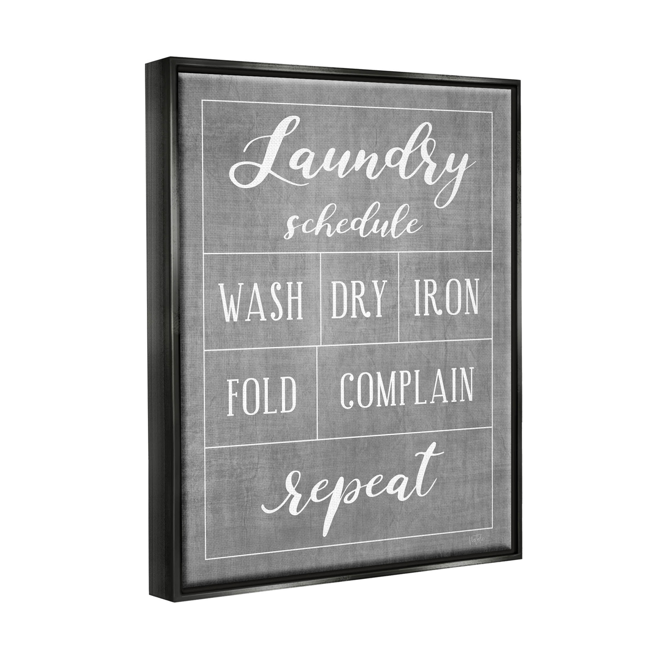 Laundry Schedule Humor Sign Typography Graphic Art Jet Black Framed Art Print Wall Art