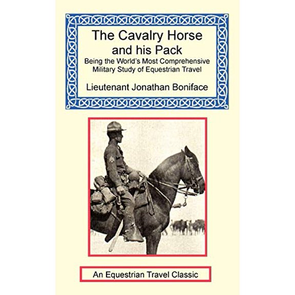 The Cavalry Horse and His Pack (Paperback)