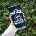thumbnail image 3 of Captain Tumbler "I'm The Captain & I'm Always Right" 20oz Boater Gifts for Men, Boat Lover Gift, Adds Humor and Pride for Boating Enthusiasts, 3 of 6