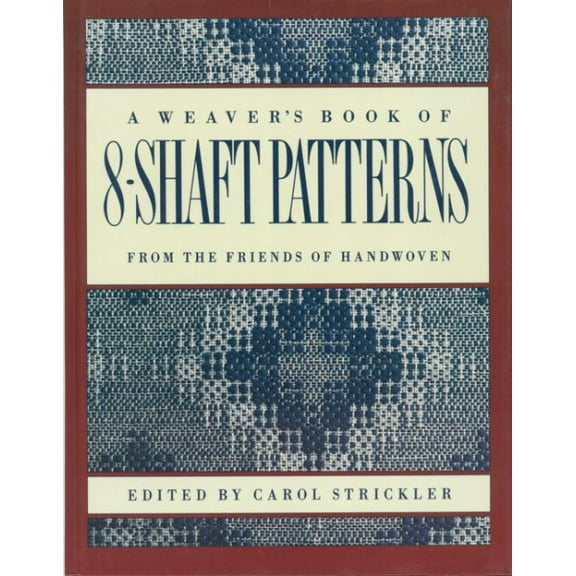 Pre-Owned The Weaver's Book of 8-Shaft Patterns (Paperback)