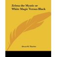 thumbnail image 1 of Zelma the Mystic or White Magic Versus Black, 1 of 1