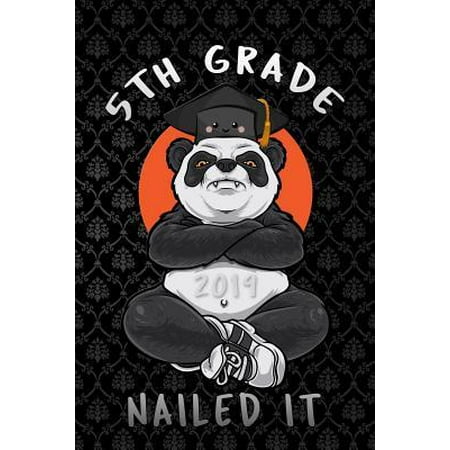 5th grade nailed it: Lined Notebook / Diary / Journal To Write In 6x9 for class of 2019 graduation angry panda 2019 graduate