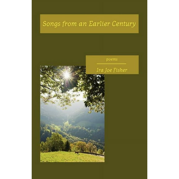 Songs from an Earlier Century, (Paperback)