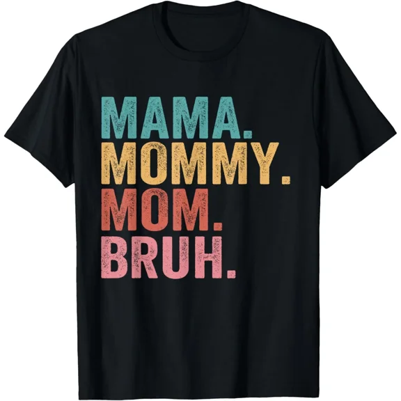 Mama Mommy Mom Bruh Mothers Day Vintage Funny Mother T-Shirt Unisex S-5XL Hot Trending Shirt, Vintage Birthday Gift