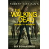 Robert Kirkmans The Walking Dead: Return to Woodbury