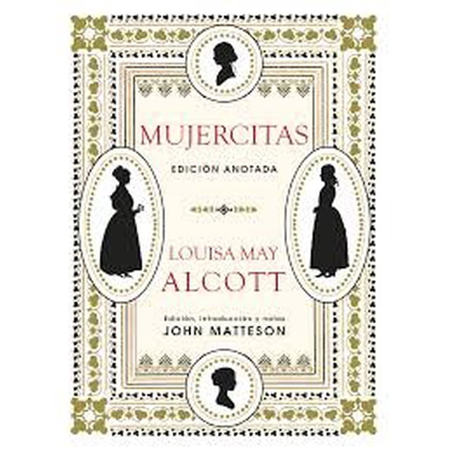 Mujercitas EDICION anotada AKAL LOUISA MAY ALCOTT