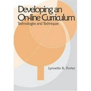 Developing an Online Educational Curriculum : Techniques and Technologies, Used [Hardcover]