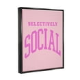 thumbnail image 6 of Stupell Industries Pink Selectively Social Phrase Typography Painting Black Floater Framed Canvas Art Print Wall Art, 25 x 31, 6 of 10