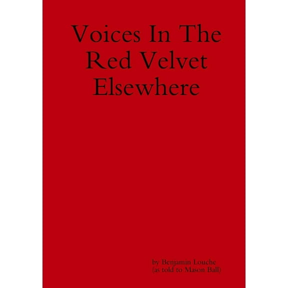 Voices in the Red Velvet Elsewhere, (Paperback)