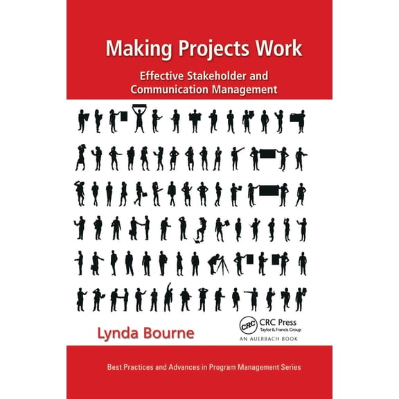 Best Practices in Portfolio, Program, an Making Projects Work: Effective Stakeholder and Communication Management, (Paperback)