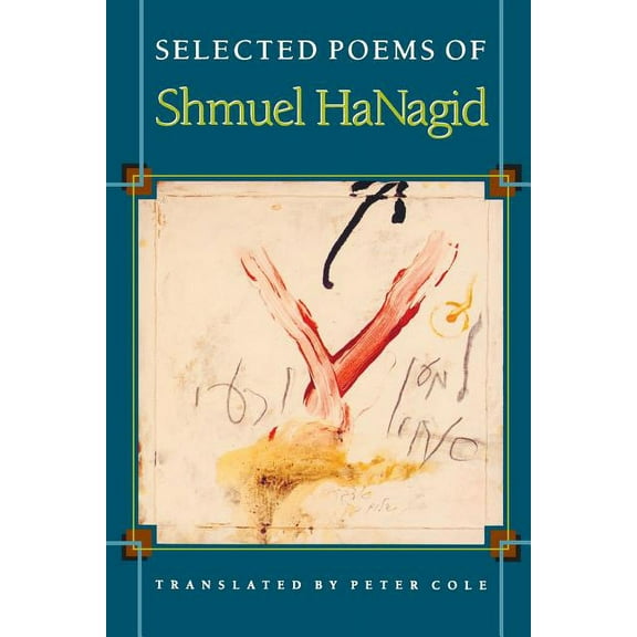 Lockert Library of Poetry in Translation Selected Poems of Shmuel Hanagid, Book 43, (Paperback)