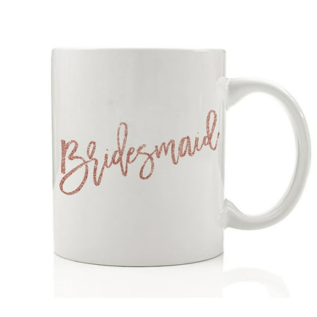 Pink Bridesmaid Mug, 11 oz Coffee Mug, Will You Be My Bridesmaid?, Bridal Party Sister Best Friend Wedding Gift