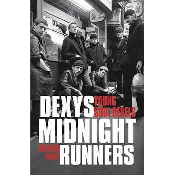 Pre-Owned Dexys Midnight Runners : Young Soul Rebels (Paperback)