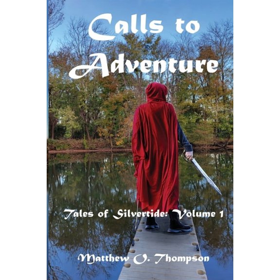 Calls to Adventure, (Paperback)
