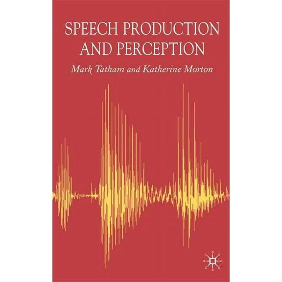Speech Production and Perception, (Hardcover)