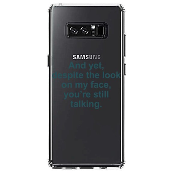 DistinctInk Clear Shockproof Hybrid Case for Samsung Galaxy Note 8 - TPU Bumper Acrylic Back Tempered Glass Screen Protector - Despite the Look On My Face, Still Talking
