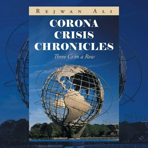 Corona Crisis Chronicles: Three Cs in a Row (Paperback)
