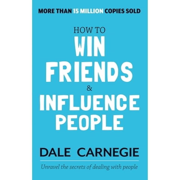 Pre-Owned How to Win Friends and Influence People (Paperback) by Dale Carnegie
