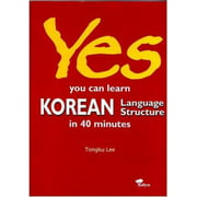 Yes! You Can Learn Korean Language Structure in 40 Minutes [Paperback - Used]