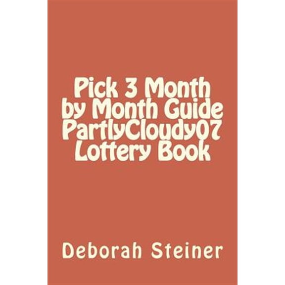 Pre-Owned Pick 3 Month by Month Guide PartlyCloudy07 Lottery Book (Paperback) by Deborah Steiner