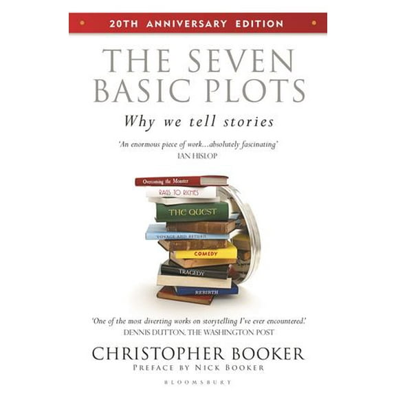 The Seven Basic Plots: Why We Tell Stories - 20th Anniversary Edition