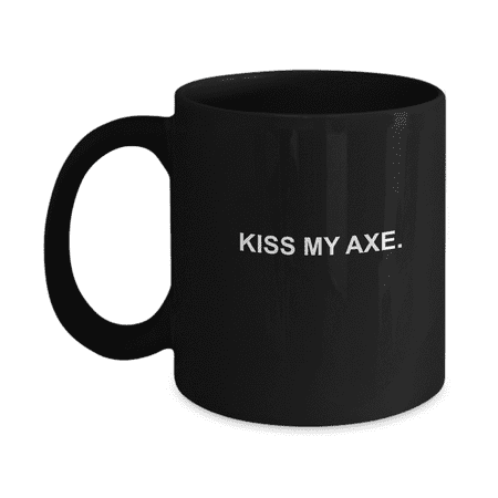 

Kiss My Axe Black Mugs - Funny Christmas Gifts - Porcelain Black Coffee Mug 11 oz