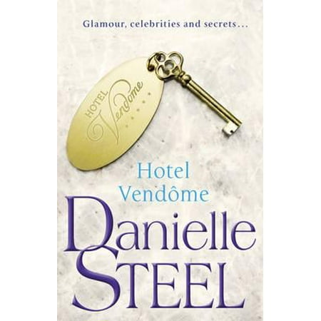 Hotel Vendme : A Novel. Danielle Steel