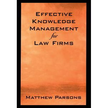 Effective Knowledge Management for Law Firms -