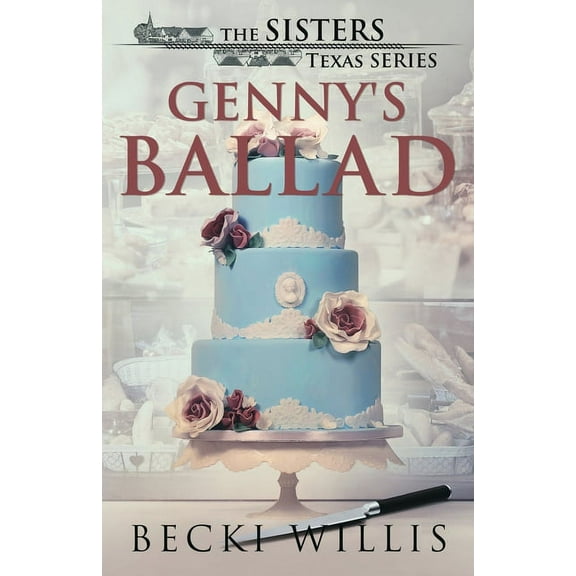 Genny's Ballad: The Sisters, Texas Mystery Series, Book 5, (Paperback)
