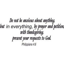 Philippians 4:6, Bible Verse Vinyl Wall Decal by Scripture Wall Art, 11"x22" Black, Christian