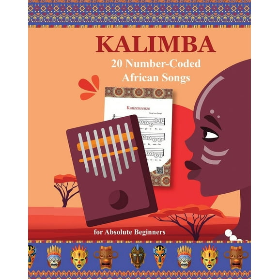 Kalimba. 20 Number-Coded African Songs for Absolute Beginners, (Paperback)