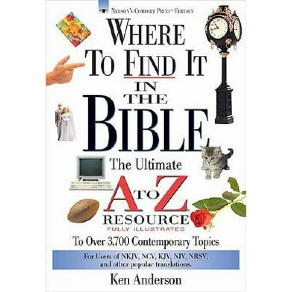 Pre-Owned Nelson's A-Z: Where to Find It in the Bible: The Ultimate A to Z(r) Resource Series (Paperback)