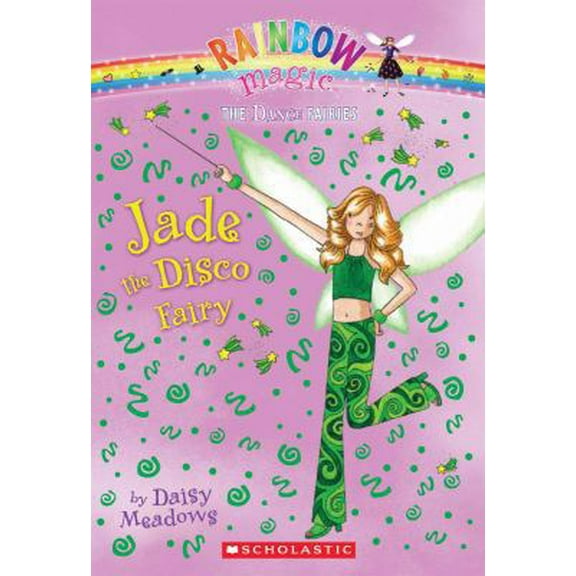 Pre-Owned Dance Fairies #2: Jade the Disco Fairy: A Rainbow Magic Book (Paperback) 0545106168 9780545106160