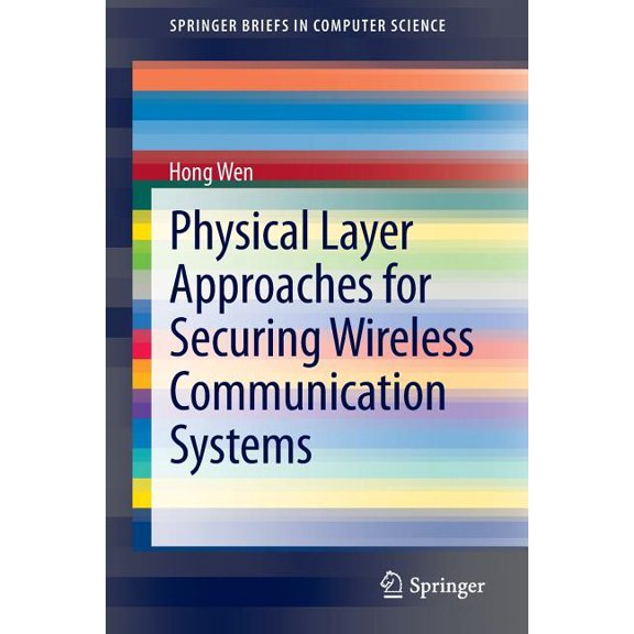 Springerbriefs in Computer Science Physical Layer Approaches for Securing Wireless Communication Systems, (Paperback)