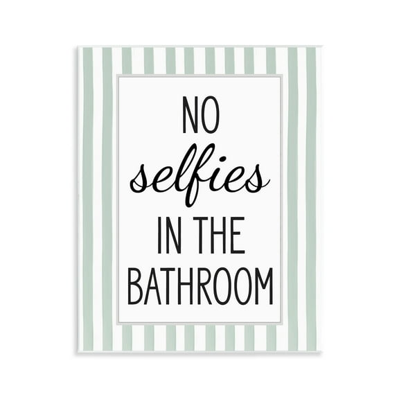 Stupell Industries No Selfies In Bathroom Wall Plaque Art design by Lettered and Lined, 14 x 11