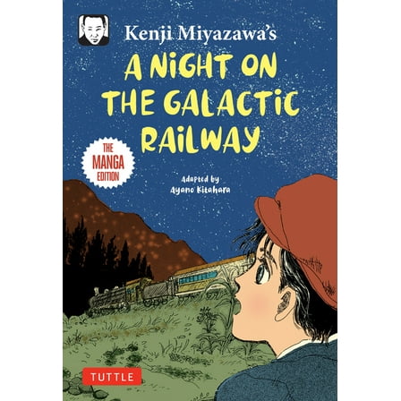Tuttle Japanese Classics in Manga Kenji Miyazawa's a Night on the Galactic Railway: The Manga Edition, (Paperback)