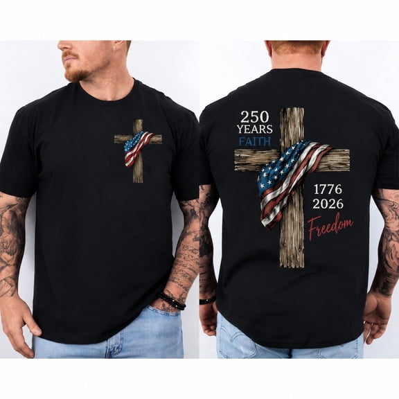 250 Years American Flag 250th Anniversary Faith Freedom Eagle Front & Back Shirt