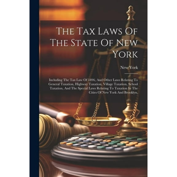 The Tax Laws Of The State Of New York (Paperback)